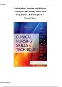 Test Bank for Clinical Nursing Skills and Techniques 10th Edition By Anne Griffin Perry&semi; Patricia A&period; Potter&semi; Wendy Ostendorf&semi; Nancy Laplante Chapter 1-43 Complete Guide