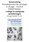 Samenvatting Grondbeginselen der Sociologie - H. de Jager - 14e druk - met college  en werkgroep aantekeningen - Nieuw maart 2022