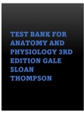 TEST BANK FOR ANATOMY AND PHYSIOLOGY 3RD EDITION GALE SLOAN THOMPSON|ALL CHAPTERS|A+|