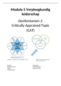 Module 5 verpleegkundig leiderschap Critically Appraised Topic &lpar;CAT&rpar;&period; Behaald met een 8&comma;5&period;