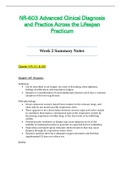 Week 2 Summary Notes - NR603 / NR-603 / NR 603 (Latest) : Advanced Clinical Diagnosis and Practice Across the Lifespan Practicum - Chamberlain