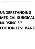 TEST BANK for Understanding Medical Surgical Nursing 6th Edition williams  2022&sol;2023
