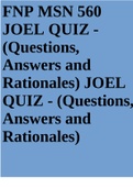 FNP MSN 560 JOEL QUIZ - (Questions, Answers and Rationales) JOEL QUIZ - (Questions, Answers and Rationales)