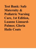 Safe Maternity & Pediatric Nursing Care, 1st Edition, Luanne LinnardPalmer, Gloria Haile - ALL CHAPTERS