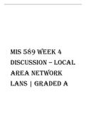 MIS 589 Week 4 Discussion – Local Area Network LANs GRADED A.pdf