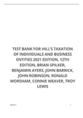 Test Bank for Hill’s Taxation of Individuals and Business Entities 2021 Edition, 12th Edition, Brian Spilker, Benjamin Ayers, John Barrick, John Robinson, Ronald Worsham