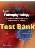 Applied Pathophysiology A Conceptual Approach to the Mechanisms of Disease 3rd Edition Braun Test Bank/ Top Score A+