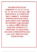  RN HESI EXIT EXAM VERSIONS V1&comma; V2&comma; V3&comma; V4&comma; V5&comma; V6&comma; V7&comma; V8&comma; V9 & V10 &lpar;ALL 1580 QUESTIONS&rpar;  & COMPLETE 100&percnt; CORRECT  ANSWERS WITH RATIONALES WELL EXPLAINED AND VERIFIED BY EXPERTS AND GRADED A&plus; 2024 LATEST UPDATE ALREADY PASSED&excl;&excl;&excl;&excl;&excl;&excl;&excl;&excl;&excl; WITH 100&percnt; GUARANTEE
