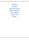 Arnold Interpersonal Relationships 7th Edition Exam Test Bank  COMPLETE CHAPTER 01-16 Questions and Answers 2024 Reviewed