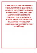 ATI RN MEDICAL SURGICAL CANCER & ONCOLOGY PRACTICE QUESTIONS&rpar;  & COMPLETE 100&percnt; CORRECT  ANSWERS WITH RATIONALES WELL EXPLAINED AND VERIFIED BY EXPERTS AND GRADED A&plus; 2024 LATEST UPDATE ALREADY PASSED&excl;&excl;&excl;&excl;&excl;&excl;&excl;&excl;&excl; WITH 100&percnt; GUARANTEED SUCCESS AFTER DOWNLOAD &lpar;AL