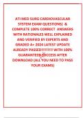  ATI MED SURG CARDIOVASCULAR SYSTEM EXAM QUESTIONS&rpar;  & COMPLETE 100&percnt; CORRECT  ANSWERS WITH RATIONALES WELL EXPLAINED AND VERIFIED BY EXPERTS AND GRADED A&plus; 2024 LATEST UPDATE ALREADY PASSED&excl;&excl;&excl;&excl;&excl;&excl;&excl;&excl;&excl; WITH 100&percnt; GUARANTEED SUCCESS AFTER DOWNLOAD &lpar;ALL YOU NEED