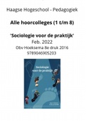Alle hoorcolleges 'Sociologie voor de praktijk' - Haagse hogeschool 2022 - Hoorcolleges 1 t/m 8
