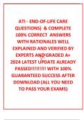 ATI - END-OF-LIFE CARE QUESTIONS&rpar;  & COMPLETE 100&percnt; CORRECT  ANSWERS WITH RATIONALES WELL EXPLAINED AND VERIFIED BY EXPERTS AND GRADED A&plus; 2024 LATEST UPDATE ALREADY PASSED&excl;&excl;&excl;&excl;&excl;&excl;&excl;&excl;&excl; WITH 100&percnt; GUARANTEED SUCCESS AFTER DOWNLOAD &lpar;ALL YOU NEED TO PASS YOUR EXA