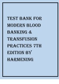 TEST BANK FOR MODERN BLOOD BANKING & TRANSFUSION PRACTICES 7TH EDITION BY HARMENING