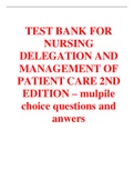 TEST BANK FOR NURSING DELEGATION AND MANAGEMENT OF PATIENT CARE 2ND EDITION
