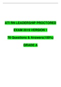 ATI RN LEADERSHIP PROCTORED EXAM 2019 VERSION 1(70 Questions & Answers-100%) GRADE A