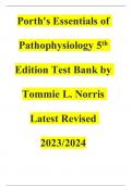 TEST BANK For Porth's Pathophysiology Concepts of Altered Health States 11th Edition by Tommie L&period; Norris&comma; Verified Chapters 1 - 52&comma; Complete Newest Version&semi; Grade A&plus; 100&percnt; PASS