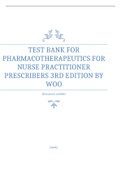 Test Bank for Pharmacotherapeutics for Nurse Practitioner Prescribers 3rd Edition by Woo