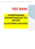 TEST BANK For Understanding Pathophysiology 7th Edition by Sue E. Huether, Kathryn L. McCance [Updated with verified, and well explained answers]