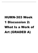 HUMN-303 Week 1 Discussion 2 What Is a Work of Art (GRADED A).pdf