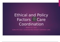 NURS-FPX 4050: COORDINATING PATIENT CENTERED CARE Ethical and Policy Factors in Care Coordination