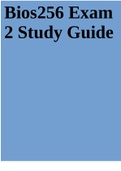 Bios256 Exam 2 Study Guide  2 Exam (elaborations) BIOS256 Final Exam Study Guide