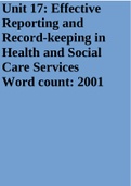 Unit 17: Effective Reporting and Record-keeping in Health and Social Care Services Word count: 2001