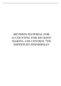 REVISION MATERIAL FOR ACCOUNTING FOR DECISION MAKING AND CONTROL 7TH EDITION BY ZIMMERMAN