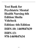 Test Bank for Psychiatric Mental Health Nursing 6th Edition Sheila Videbeck  Edition&colon; 6th Edition ISBN-10&colon; 1469847639 ISBN-13&colon; 978-1469847634
