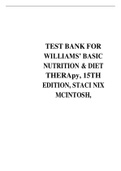 TEST BANK FOR WILLIAMS’ BASIC NUTRITION & DIET THERApy, 15TH EDITION, STACI NIX MCINTOSH,