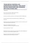 TEXAS MPJE-CONTROLLED SUBSTANCES &lpar;FEDERAL AND STATE RULES&rpar; QUESTIONS AND ANSWERS WITH SOLUTIONS 2024