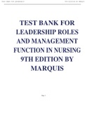  TEST BANK FOR LEADERSHIP ROLES AND MANAGEMENT FUNCTIONS IN NURSING 9TH EDITION BY MARQUIS