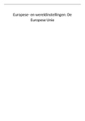 Samenvatting  Europese-en wereldinstellingen (YO0618) - alles over de Europese Unie