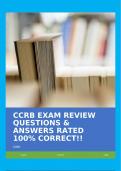 CCRB EXAM REVIEW QUESTIONS & ANSWERS RATED 100&percnt; CORRECT&excl;&excl;