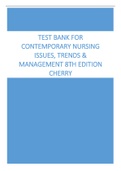 TEST BANK FOR CONTEMPORARY NURSING ISSUES, TRENDS AND MANAGEMENTS 8TH EDITION BY CHERRY & JACOB ALL CHAPTERS