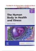 Test Bank for The Human Body in Health and  Illness 7th Edition by Herlihy