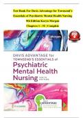 TEST BANK For Davis Advantage for Townsend&rsquo;s Essentials of Psychiatric Mental Health Nursing&comma; 9th Edition by Karyn Morgan&comma; Verified Chapters 1 - 32&comma; Complete Newest Version