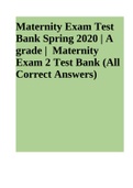 Maternity Exam Test Bank Spring 2020 | A grade | Maternity Exam 2 Test Bank (All Correct Answers)