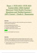 Exam 1&colon; NUR 2633 &sol; NUR2633 &lpar;Latest 2024 &sol; 2025 Updates STUDY BUNDLE WITH COMPLETE SOLUTIONS&rpar; Maternal Child Health Nursing &sol; MCH &vert; Guide Review Questions and Verified Answers &vert; 100&percnt; Correct &vert; Graded A - Rasmussen