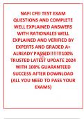 NAFI CFEI TEST EXAM QUESTIONS AND COMPLETE WELL EXPLAINED ANSWERS WITH RATIONALES WELL EXPLAINED AND VERIFIED BY EXPERTS AND GRADED A&plus;  ALREADY PASSED&excl;&excl;&excl;&excl;&excl;&excl;&excl;100&percnt; TRUSTED LATEST UPDATE 2024 WITH 100&percnt; GUARANTEED SUCCESS AFTER DOWNLOAD &lpar;ALL YOU NEED TO PASS 
