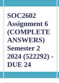 SOC2602 Assignment 6 &lpar;COMPLETE ANSWERS&rpar; Semester 2 2024 &lpar;522292&rpar; - DUE 24 September 2024 &semi; 100&percnt; TRUSTED Complete&comma; trusted solutions and explanations&period;&period; Ensure your success with us&period;&period; 