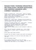 NSG222 FAMILY NURSING &lpar;PEDIATRICS SECTION&rpar; EXAM 1 REVIEW QUESTIONS AND VERIFIED ANSWERS 100- CORRECT GRADED A&plus;&period;docx
