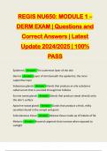 REGIS NU650&colon; MODULE 1 &ndash; DERM EXAM &vert; Questions and Correct Answers &vert; Latest Update 2024&sol;2025 &vert; 100&percnt; PASS