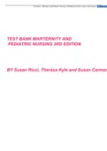 TEST BANK MARTERNITY AND  PEDIATRIC NURSING 3RD EDITION BY Susan Ricci, Therasa Kyle and Susan Carman