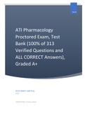ATI Pharmacology Proctored Exam, Test Bank (100% of 313 Verified Questions and ALL CORRECT Answers), Graded A+