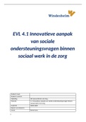 2022 EVL 4.1 Innovatieve aanpak van sociale ondersteuningsvragen binnen sociaal werk in de zorg