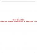 Test Bank For Veterinary Assisting Fundamentals & Applications - 2nd - 2022 All Chapters - 9781305499218
