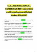 CCS CERTIFIED CLINICAL SUPERVISOR TEST &vert; Questions and Correct Answers &vert; Latest Update 2024&sol;2025