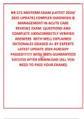 NR 571 MIDTERM EXAM &lpar;LATEST 2024&sol; 2025 UPDATE&rpar; COMPLEX DIAGNOSIS & MANAGEMENT IN ACUTE CARE REVIEW&vert; EXAM  QUESTIONS AND COMPLETE 100&percnt;CORRECTLY VERIFIED ANSWERS  WITH WELL EXPLAINED RATIONALES GRADED A&plus; BY EXPERTS LATEST UPDATE 2024 ALREADY PASSED&excl;&excl;&excl;&excl;&excl;&excl;&excl; W