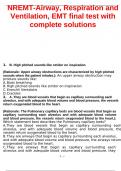 NREMT-Airway&comma; Respiration and Ventilation&comma; EMT final test with complete solutions